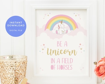 Einhorn Kinderzimmer Dekor PRINTABLE Be a unicorn in a Field of Horses Wandkunst, SOFORTIGER Download Kinder Kunstdruck, Kinderzimmer Wandkunst, Schlafzimmer Dekor