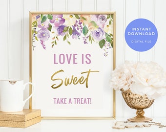 Love is sweet sign, PRINTABLE. Violet floral Sweet Treats Baby shower sign, Lilac Kitchen Tea sign, Bridal Shower sign Hens party decoration