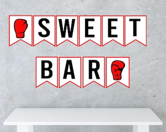 Dessert Bar Boxing Sign Printable Sweet Bar Sign Boxing Party Decorations Boxing Birthday Decor Boxing Printables Red Boxing Gloves