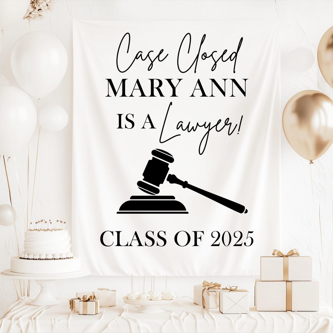 Case Closed Lawyer Graduation Backdrop Class of 2025 Personalized ...