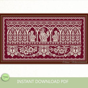 May include: A cross-stitch pattern in burgundy and cream, depicting a religious scene with figures in arched frames, floral and cross motifs, and the text "INSTANT DOWNLOAD PDF". The design is framed in a dark brown border.