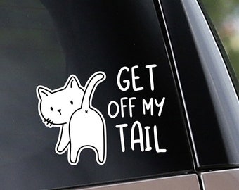 Get off My Tail Cat Kitten Car Sticker Decal