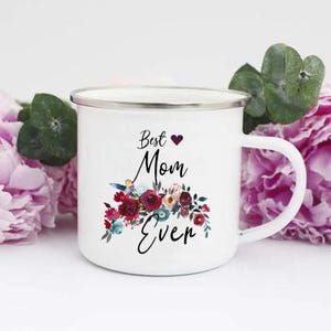 Mothers Day, Best Mom Ever Enamel Coffee or Tea Mug