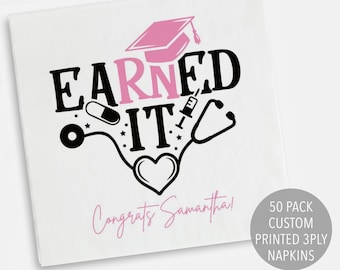 Earned It RN Napkin, Nurse Graduation Decoration, Nursing Graduation Party Decor, RN Graduation Table Decoration, Nurse Theme Napkins