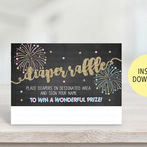 May include: A black and white sign with gold glitter text that says "diaper raffle". The sign has a pink and blue firework design and the text "Place diapers in designated area and sign your name to win a wonderful prize!"