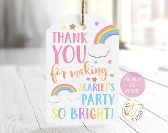 May include: Rainbow themed thank you tag with the text "Thank You for making Scarlet's Party So Bright!" and a gold star design. You Print or We Ship! is also included on the tag.