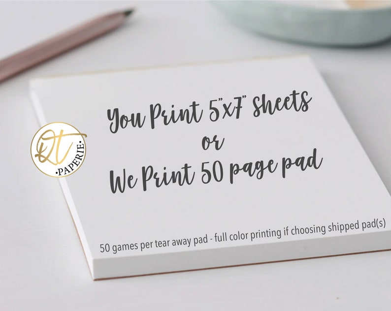 May include: White notepad with the text "You Print 5"x7" Sheets or We Print 50 page pad" and the text "50 games per tear away pad - full color printing if choosing shipped pad(s)".