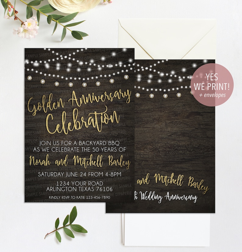 May include: A rustic wood background with string lights and gold text announcing a Golden Anniversary Celebration for Norah and Mitchell Barley. The invitation includes the date, time, and location of the event. It also includes the text "Yes We Print! + envelopes".