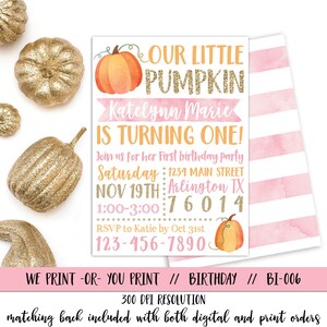 May include: A birthday party invitation with a pumpkin theme. The invitation features the text "Our Little Pumpkin" and "Katelynn Marie is Turning One!" with event details. Gold glitter pumpkins are scattered around the invitation.