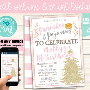 May include: Pink and white striped invitation with a gold glitter tree and the text "Pancakes & Pajamas to Celebrate Molly's 1st Birthday!"  December 1st, 2018 10am-12pm at Molly's House 123 Ranchogrande Dr. Knoxville, TN 12345 Kindly RSVP Taylor 123-456-7890 Wear your favorite pair of PJs!