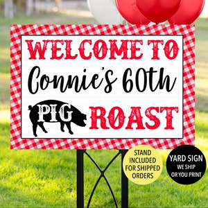 Pig Roast Welcome Sign, Pig Roast Yard Sign, Barbeque Sign, BBQ Birthday Sign, BBQ Welcome Sign, Pig Roast Party Supplies, Barbecue Welcome