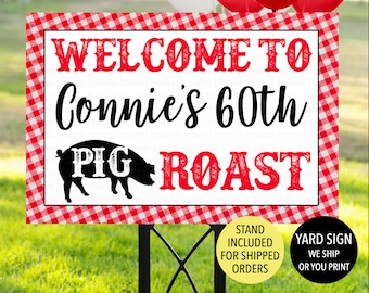 Pig Roast Welcome Sign, Pig Roast Yard Sign, Barbeque Sign, BBQ Birthday Sign, BBQ Welcome Sign, Pig Roast Party Supplies, Barbecue Welcome