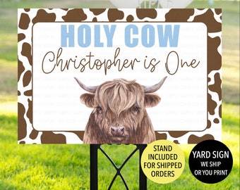 Holy Cow I'm One Sign, Highland Cow Birthday Yard Sign, First Birthday Welcome Sign, Cow 1st Birthday Party Supplies, Printed Sign