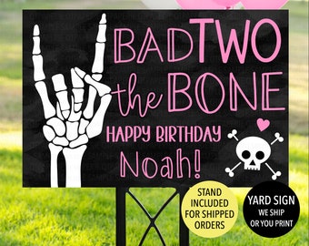 Girl Bad TWO the Bone Birthday Welcome Sign, Skeleton Hand Sign, Pink Bad 2 the Bone 2nd Birthday Yard Sign, Skull Bones Birthday Decor