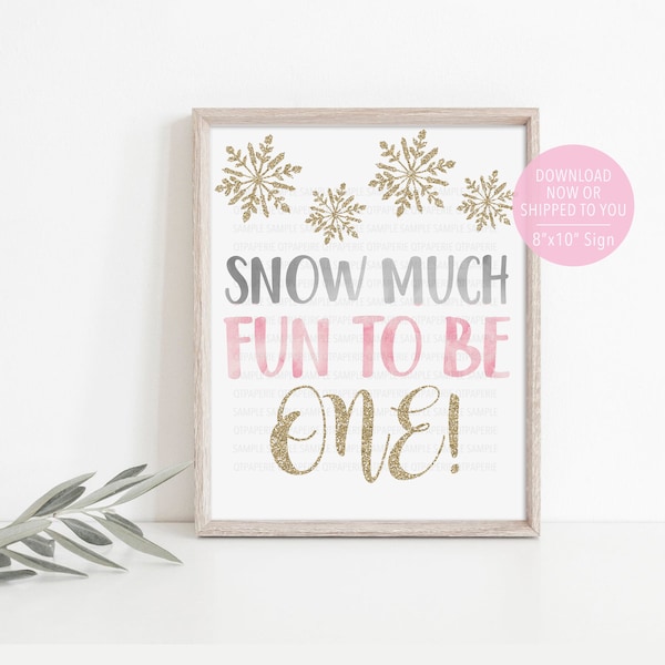 Snow Much Fun to be One Sign, Winter Onederland Birthday Sign, Winter Onederland Party, Winter 1st Birthday Sign, Pink Winter First Birthday