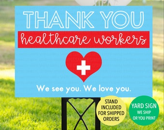 Thank You Healthcare Workers Yard Sign, Nurses Yard Sign, Doctors Nurse Appreciation Sign, Health Care Workers Sign, Healthcare Worker Gift
