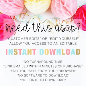 K&ouml;nnte beinhalten: Eine rosa und wei&szlig;e Grafik mit dem Text "need this asap?" und "CUSTOMER EDITS" OR "EDIT YOURSELF" ALLOW YOU ACCESS TO AN EDITABLE INSTANT DOWNLOAD" mit einer Liste von Aufz&auml;hlungszeichen darunter: *NO TURNAROUND TIME* *LINK EMAILED WITHIN MINUTES OF PURCHASE* *EDIT YOURSELF FROM YOUR BROWSER* *NO SOFTWARE TO DOWNLOAD* *NO FONTS TO DOWNLOAD*