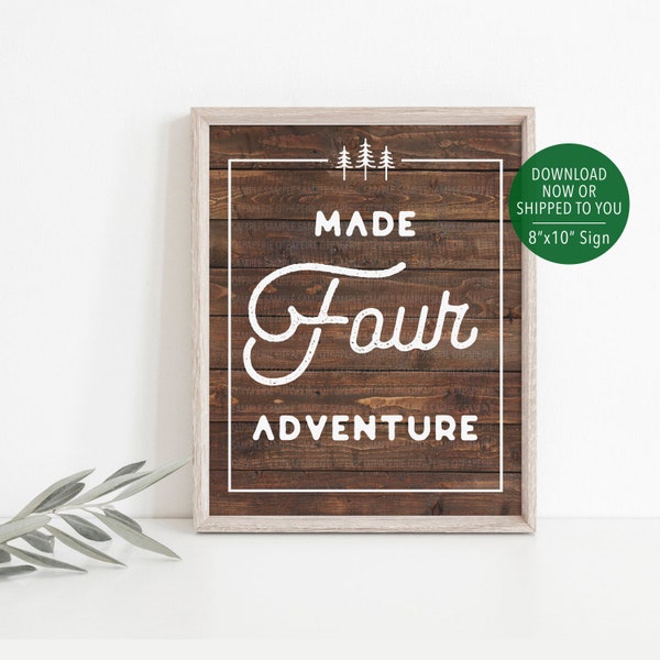 Made Four Adventure Sign, 4th Birthday Camping Sign, Camp Party Sign, Camping Party Decor, Camp Birthday Decoration, Camp Made 4 Adventure