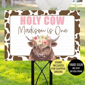 Girl Holy Cow I'm One Sign, Flower Highland Cow Birthday Yard Sign, Printed First Birthday Welcome, Boho Cow 1st Birthday Party Supplies