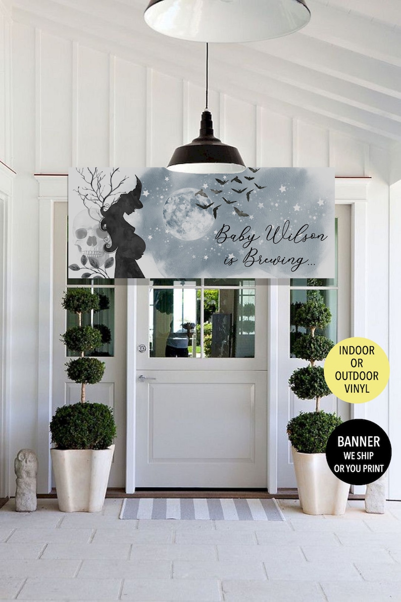 May include: A Halloween-themed baby shower banner with a silhouette of a pregnant woman in a witch's hat, a skull, and bats flying around a full moon. The banner reads "Baby Wilson is Brewing..." and is printed on indoor or outdoor vinyl.