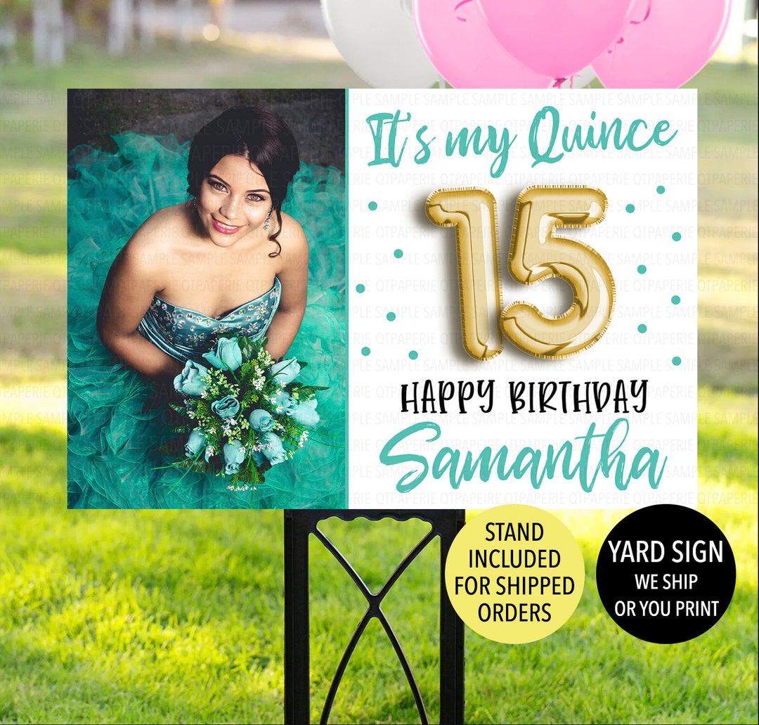 Quinceanera Birthday Sign, Quinceanera Yard Sign, 15th Birthday Yard