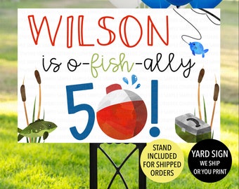 Ofishally 50 Sign, Fishing Birthday Yard Sign, O Fish Ally Birthday Sign, Fish Birthday Welcome Sign, Fishing Party 50th Birthday Decoration