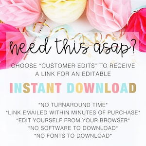 May include: A digital graphic with the words "need this asap?" and "INSTANT DOWNLOAD". The image features pink and yellow paper decorations, gold ribbon, and text stating "NO TURNAROUND TIME" and other details about the product.