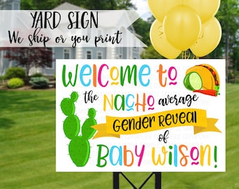 Senor or Senorita Welcome Sign, Mexican Fiesta Gender Reveal Decoration, Nacho Average Gender Reveal Sign, He or She-esta, Taco Gender