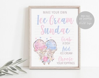 May include: A printable sign for a make-your-own ice cream sundae bar. The sign features a watercolour illustration of two ice cream cones with pink and blue ice cream, topped with sprinkles. The text on the sign reads "Make Your Own Ice Cream Sundae", "Grab a Dish", "Add Ice Cream", and "Choose Your Toppings".