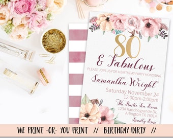 May include: A pink and white striped background with a white card featuring a floral design and gold lettering. The card reads "80 & Fabulous" and includes the text "Please join us for a birthday party honoring Samantha Wright". The card also includes the date, time, location, and RSVP information.