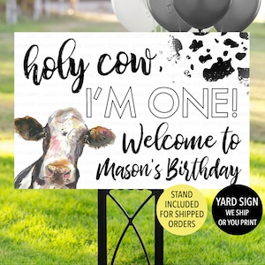 Holy Cow I'm One Welcome Sign, Holy Cow Birthday Yard Sign, First Birthday Sign, Cow Birthday Welcome, Farm Party 1st Birthday Decoration