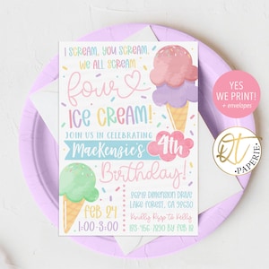 May include: A pastel-colored invitation for a fourth birthday party. The invitation features ice cream cone illustrations and the text "I SCREAM, YOU SCREAM, WE ALL SCREAM, FOUR ICE CREAM!" The invitation includes the name "Mackenzie's" and the date.
