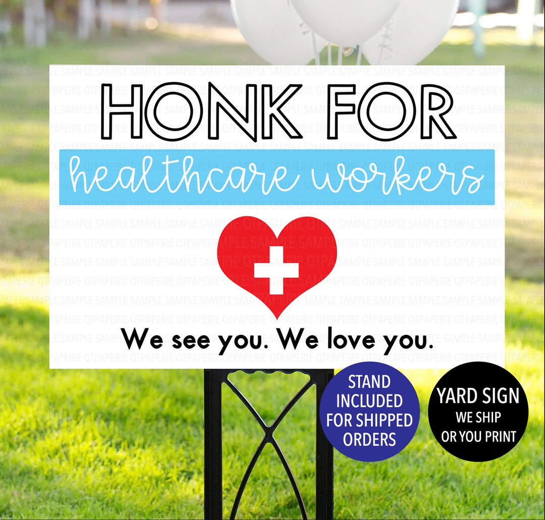 Honk for Healthcare Workers Yard Sign, Doctors Nurse Appreciation Sign ...