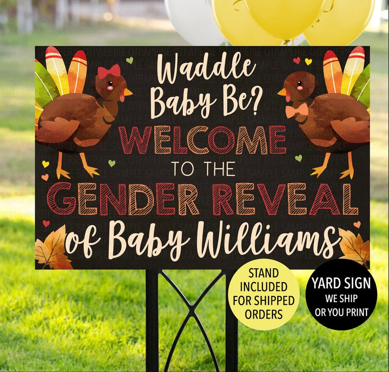 Thanksgiving Gender Reveal Sign, Turkey Gender Reveal Welcome, Waddle It Be Gender Reveal, Thanksgiving Gender Reveal Yard Sign Decoration image 1