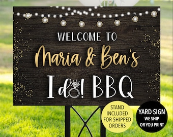 I Do BBQ Engagement Party Yard Sign, I Do BBQ Sign, We Do BBQ Welcome Sign, I Do Barbeque Sign, Rustic Engagement Sign, Outdoor Party Sign,