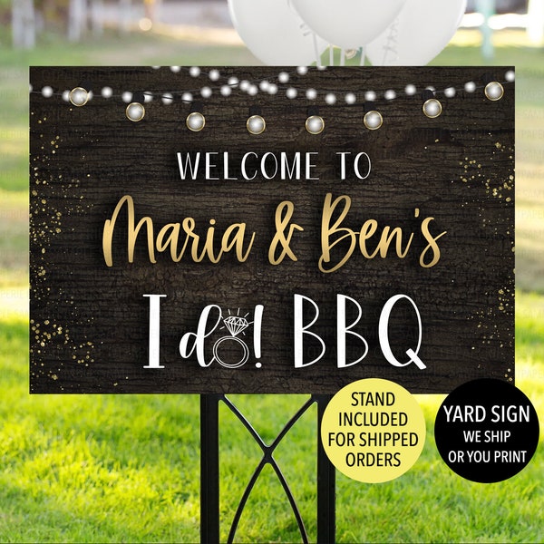 I Do BBQ Engagement Party Yard Sign, I Do BBQ Sign, We Do BBQ Welcome Sign, I Do Barbeque Sign, Rustic Engagement Sign, Outdoor Party Sign,