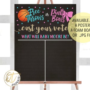 May include: A black chalkboard sign with the text "Free Throws or Pink Bows" and "cast your vote" in gold glitter. The sign also says "What will baby Moore be?" and has a basketball and a pink bow on it. The sign is available as a poster, foam board, or .jpg file.