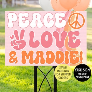 Peace Love Sign, Girl Groovy Birthday Sign, Retro Birthday Sign, Pink 70's Hippie Party, Groovy Yard Sign, Peace Sign Birthday Decor