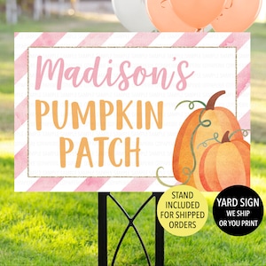 May include: Pink and white striped yard sign with gold glitter accents. The sign says "Madison's Pumpkin Patch". There are two watercolor pumpkins on the sign.