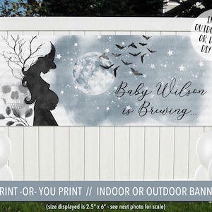 May include: A Halloween-themed baby shower banner with a silhouette of a pregnant woman in a witch's hat, a skull, bats, and a full moon. The banner reads "Baby Wilson is Brewing..." and is available as a printable digital file or a printed vinyl banner.