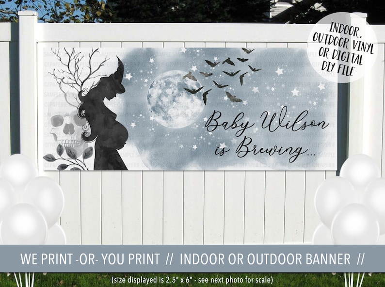 May include: A Halloween-themed baby shower banner with a silhouette of a pregnant woman in a witch's hat, a skull, bats, and a full moon. The banner reads "Baby Wilson is Brewing..." and is available as a printable digital file or a printed vinyl banner.