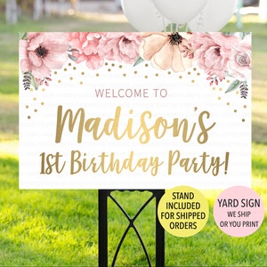 Pink Gold Birthday Welcome Sign, Floral 1st Birthday Sign, Pink Gold 1st Birthday Yard Sign, Floral First Birthday Decor, Entrance Sign