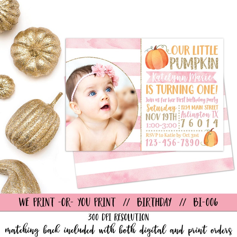 May include: A birthday invitation with a photo of a baby girl wearing a pink floral headband. The invitation features a pink and white striped background and text that reads "Our Little Pumpkin is Turning One!" with event details.