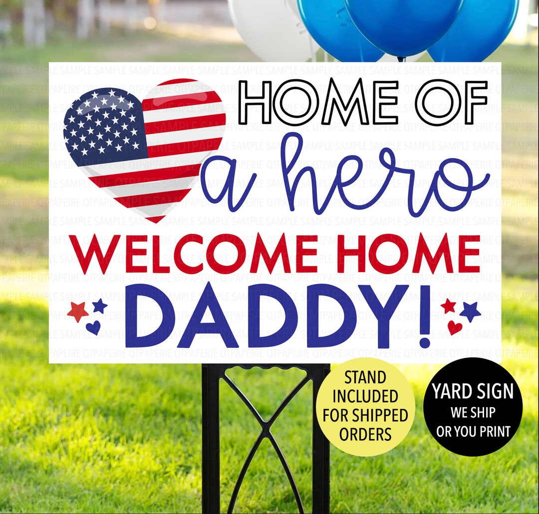 Home Daddy Yard Sign, Military Sign, Deployment Sign