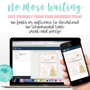 May include: A laptop computer screen shows a website with a pink and gold invitation design for a "Pancakes & Pajamas" party. The invitation is for a child's 1st birthday. The text on the screen reads "Pancakes & Pajamas to Celebrate Molly's 1st Birthday". A hand holds a smartphone displaying the same invitation design. The text on the screen reads "No More Waiting. Edit Yourself From Your Browser Today. No fonts or software to download. No turnaround time. Print and party!"