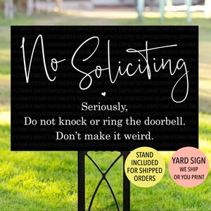 No Soliciting Sign, Outdoor No Soliciting Yard Sign, Waterproof No Soliciting Plastic Sign, Don't Make It Weird Solicitor Sign, Shipped Sign