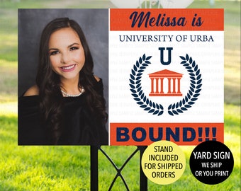 May include: A yard sign with a photo of a woman and the text "Melissa is University of URBA BOUND!!!" The sign is orange, blue, and white with a wreath and a building in the center. The text "STAND INCLUDED FOR SHIPPED ORDERS" and "YARD SIGN WE SHIP OR YOU PRINT" are also on the sign.