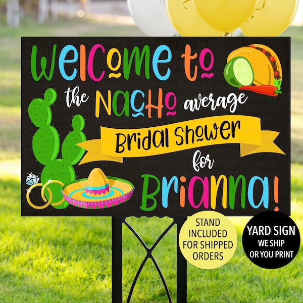 Fiesta Bridal Shower Sign, Mexican Fiesta Welcome Yard Sign, Mexican Bridal Shower Decoration, Nacho Average Bridal Shower Fiesta Lawn Sign