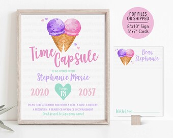 May include: A printable time capsule sign with a watercolor illustration of two ice cream cones in a heart shape. The sign says "Time Capsule" and "To be opened when Stephanie Marie turns 18, 2020 - 2037".  It also includes a blank card that says "Dear Stephanie" and "With Love".