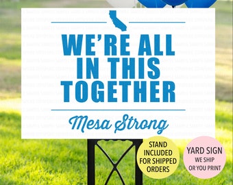 We're All In This Together Yard Sign, Cali Strong Yard Sign, Unity Yard Sign, California Pride Yard Sign, Community Yard Sign, Mesa Strong